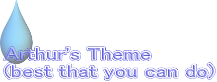 Arthur's Theme (best that you can do) 